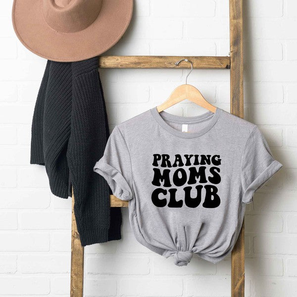 Praying Moms Club Short Sleeve Graphic Tee-Modish