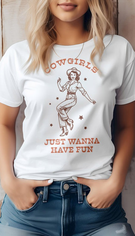 Cowgirls Just Wanna Have Fun, Western Graphic Tee