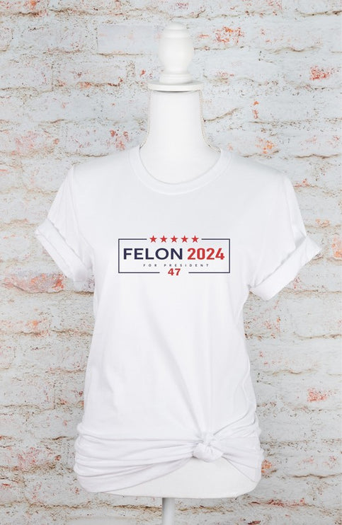 Felon 2024 For President 47 Softstyle Tee