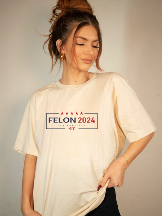 Felon 2024 Trump For President 47 T-Shirt Plus Sizes