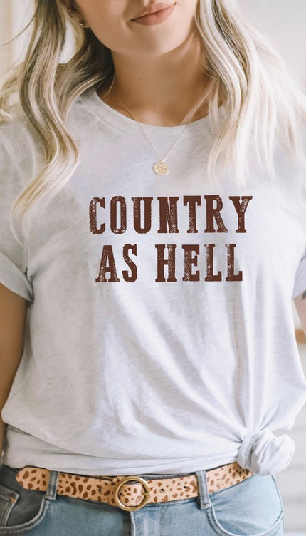 Country As Hell Western Graphic Tee