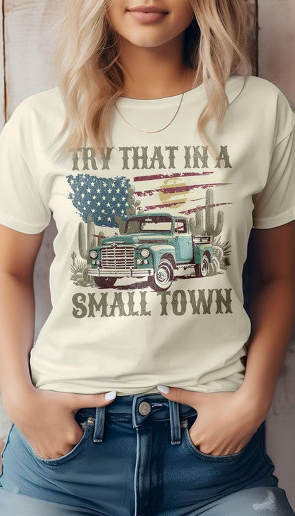Modish Try That in a Small Town Graphic T-Shirt - Natural / S