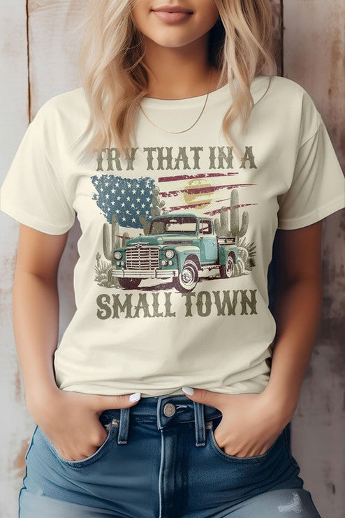 Modish Try That in a Small Town Graphic T-Shirt - Natural / S