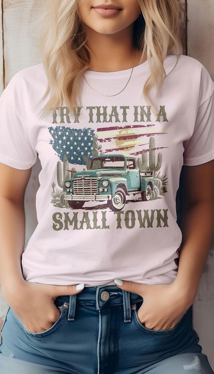Modish Try That in a Small Town Graphic T-Shirt - Soft Pink / S