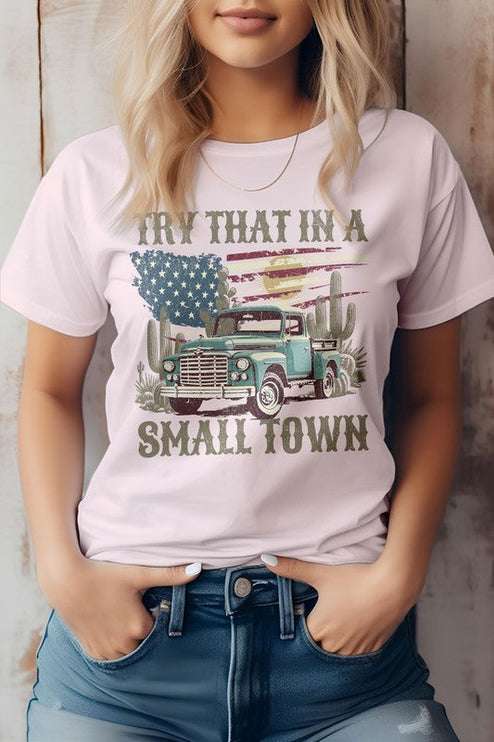 Modish Try That in a Small Town Graphic T-Shirt - Soft Pink / S